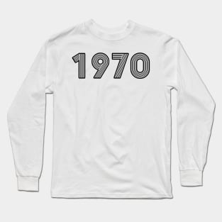 Year 1970 - Born in the 70s Long Sleeve T-Shirt